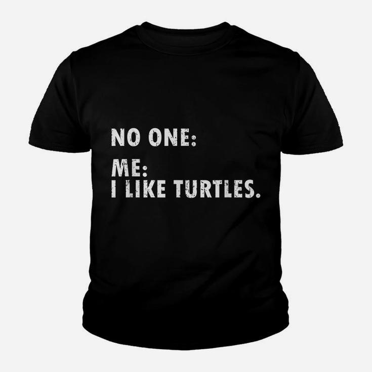 I Like Turtles Funny Gift For Turtle Owner Pet Animal Friend Youth T-shirt