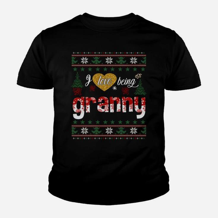 I Love Being Granny Ugly Christmas Funny Granny Gift Xmas Sweatshirt Youth T-shirt
