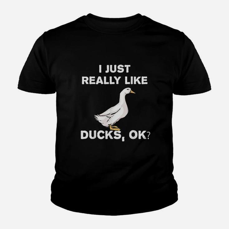 I Love Ducks Funny Duck Lover Gift I Just Really Like Ducks Youth T-shirt