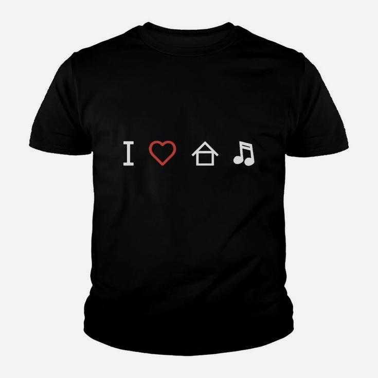 I Love House Music Tee Shirt Youth T-shirt