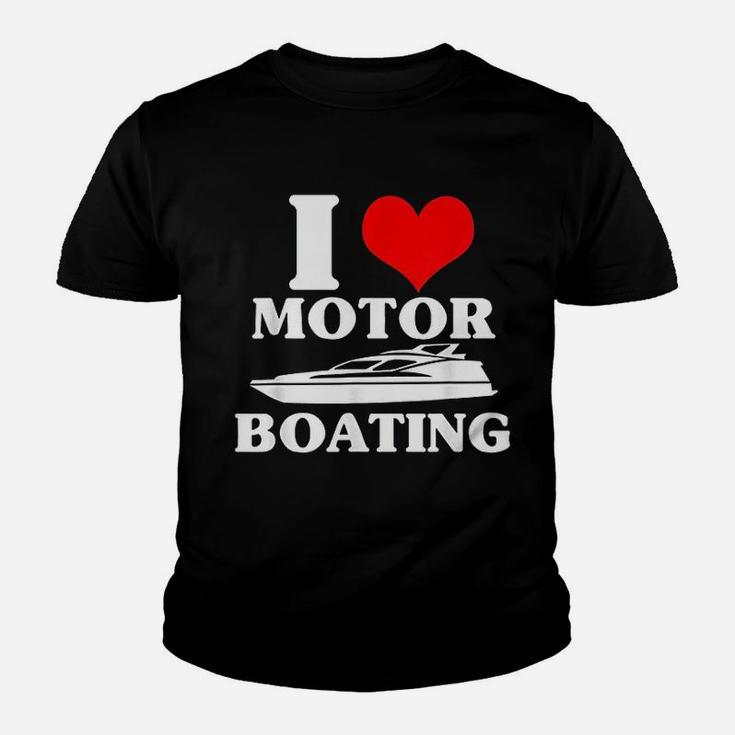 I Love Motor Boating Funny Boater Youth T-shirt
