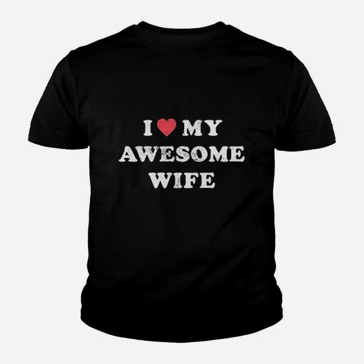 I Love My Awesome Wife Funny Marriage Sarcastic Gift For Husband Youth T-shirt