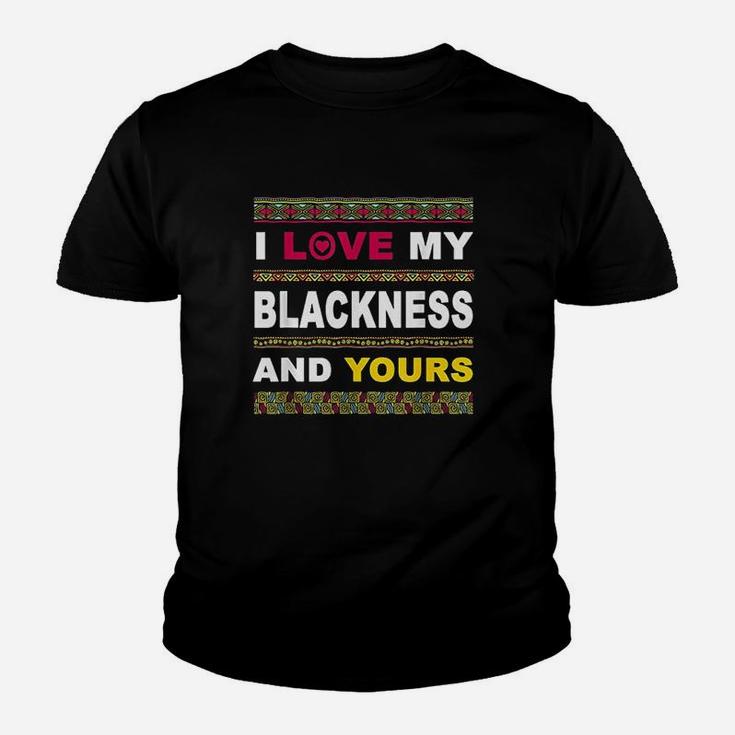 I Love My Blackness And Yours Youth T-shirt
