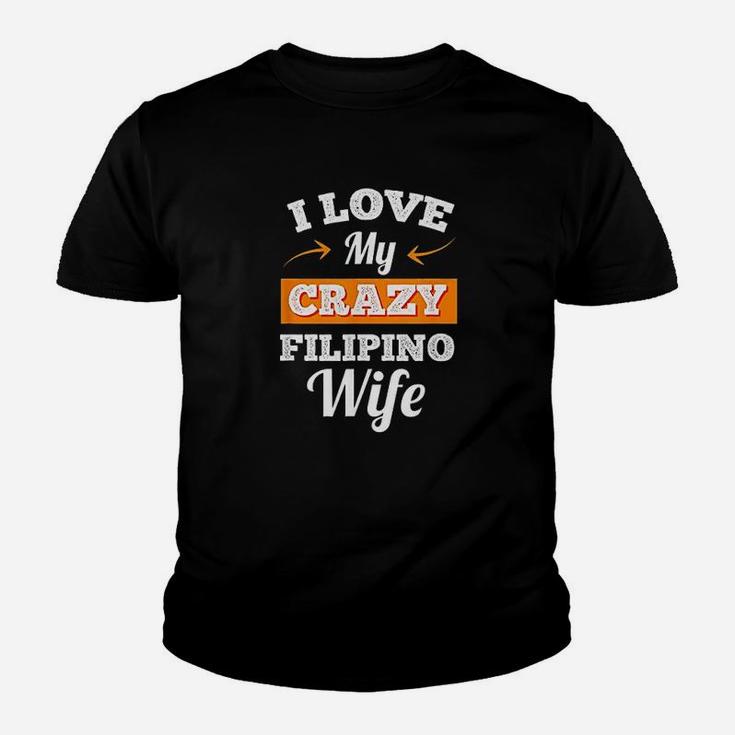 I Love My Crazy Filipino Wife Youth T-shirt