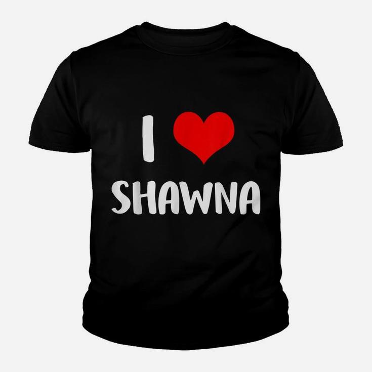 I Love Shawna Valentine Sorry Ladies Guys Heart Belongs 4 Youth T-shirt