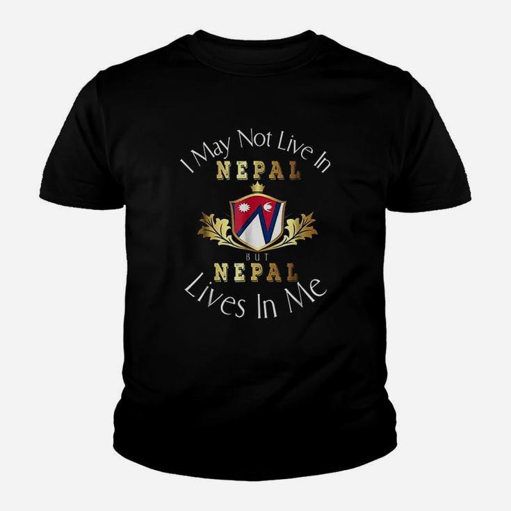 I May Not Live In Nepal Youth T-shirt