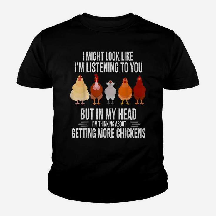 I Might Look Like I'm Listening To You Chickens Farmer Funny Youth T-shirt