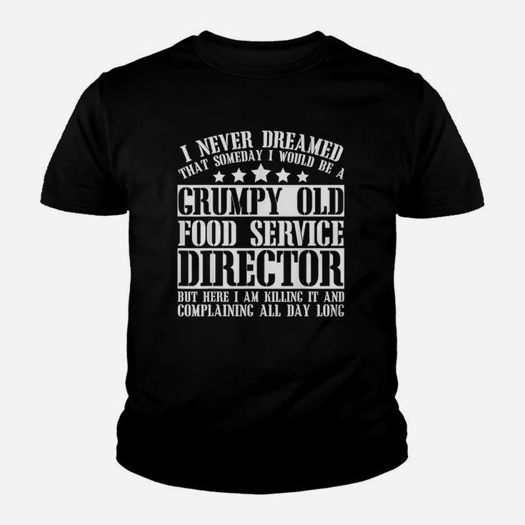 I Never Dreamed That Someday I'd Be A Director Youth T-shirt