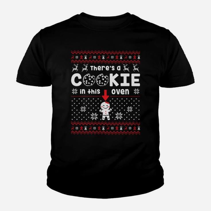 I Put A Cookie In That Oven There's A Cookie In That Oven Sweatshirt Youth T-shirt