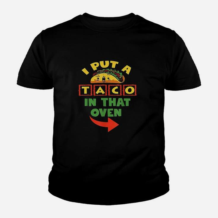 I Put A Taco In That Oven Men Cinco De Mayo Baby Youth T-shirt