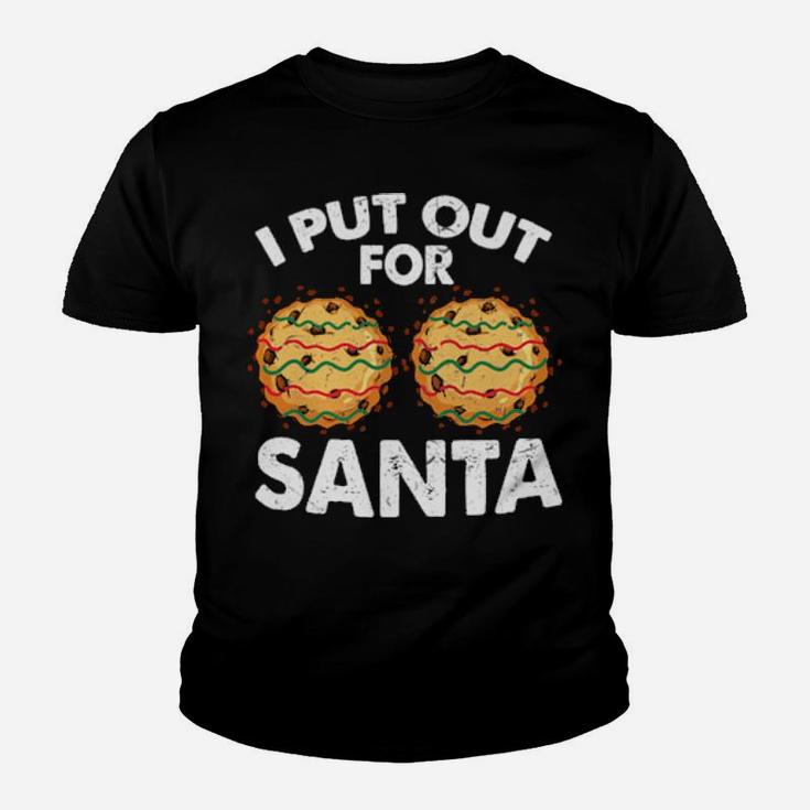 I Put Out For Santa Youth T-shirt