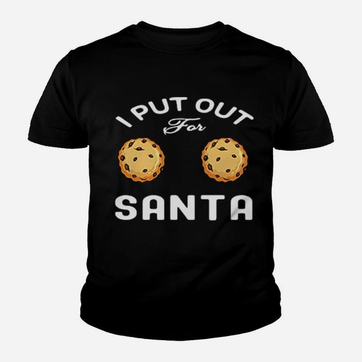 I Put Out For Santa Youth T-shirt