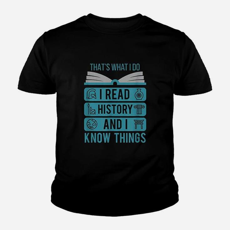 I Read History And Know Things Youth T-shirt