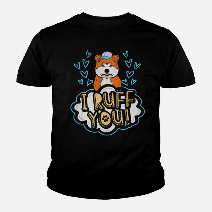 I Ruff You Akita Dog  Cute Dog Valentines Day Gift Youth T-shirt
