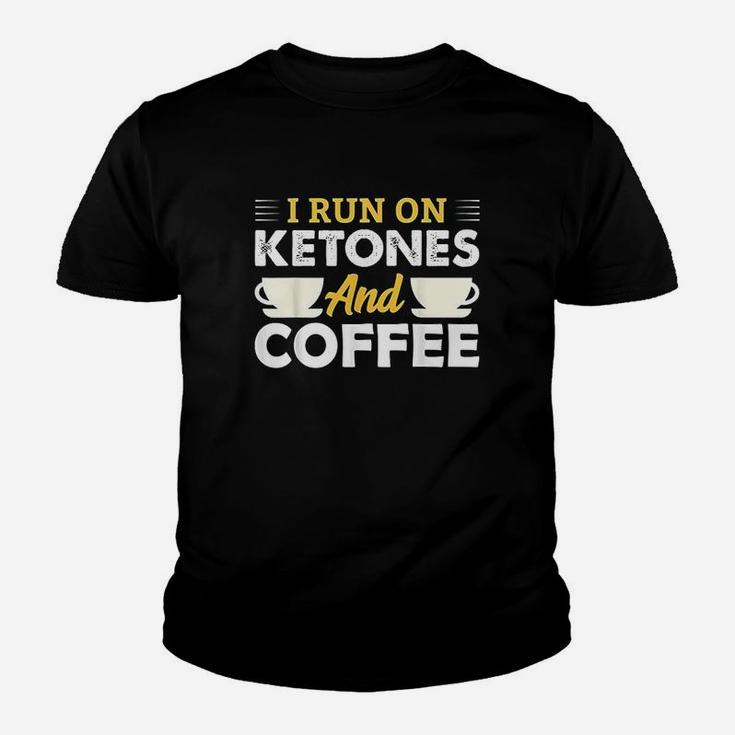 I Run On Ketones Coffee Ketosis Keto Diet Men Women Gift Youth T-shirt