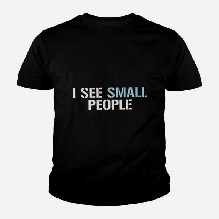 I See Small People Youth T-shirt