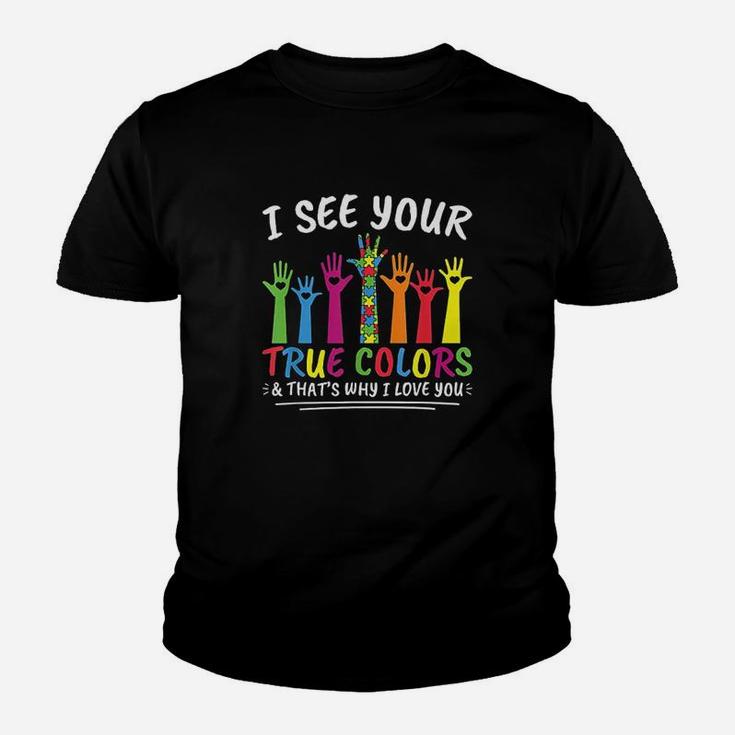 I See Your True Colors That's Why I Love You Autism Youth T-shirt