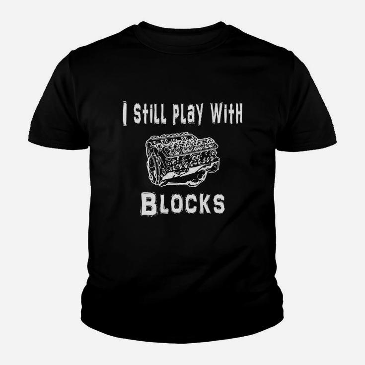 I Still Play With Blocks Funny Engine Block Mechanic Youth T-shirt