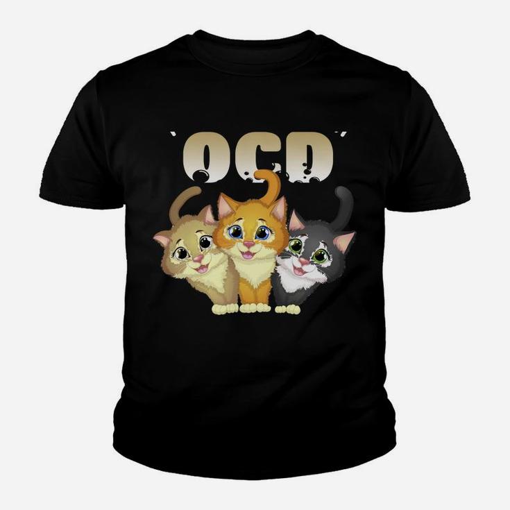 I Suffer From Ocd Obsessive Cat Disorder Pet Lovers Gift Sweatshirt Youth T-shirt