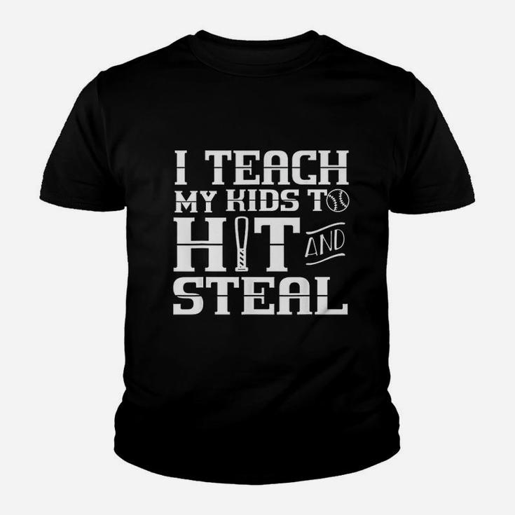 I Teach My Kids To Hit And Steal Baseball Mom Youth T-shirt