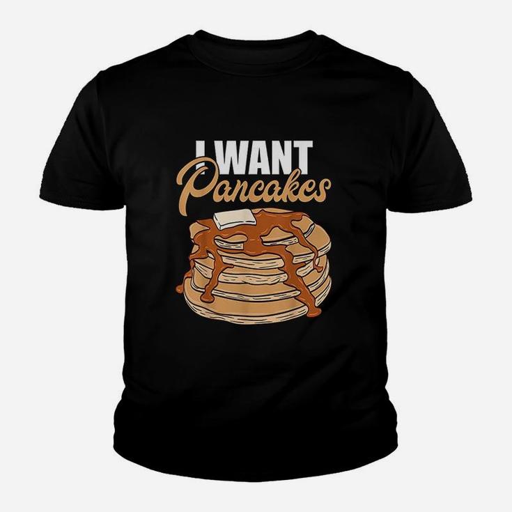 I Want Pancakes Youth T-shirt