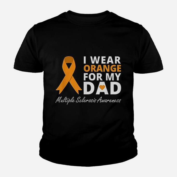 I Wear Orange For My Dad Ms Awareness Ribbon Warrior Youth T-shirt