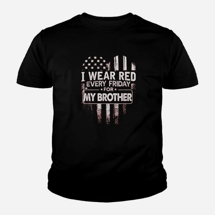 I Wear Red Every Friday For My Brother Military Youth T-shirt