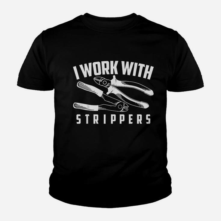 I Work With Strippers Youth T-shirt