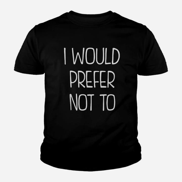 I Would Prefer Not To Youth T-shirt