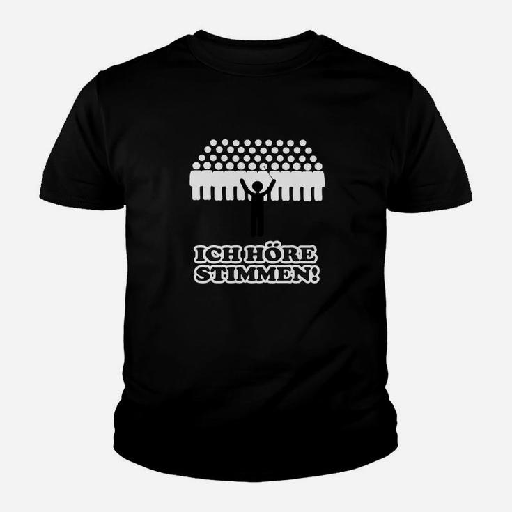 Ich Höre Stimmen Chor Dirigent Kinder T-Shirt