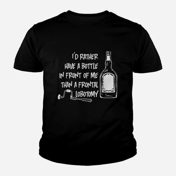 Id Rather Have A Bottle In Front Of Me Youth T-shirt