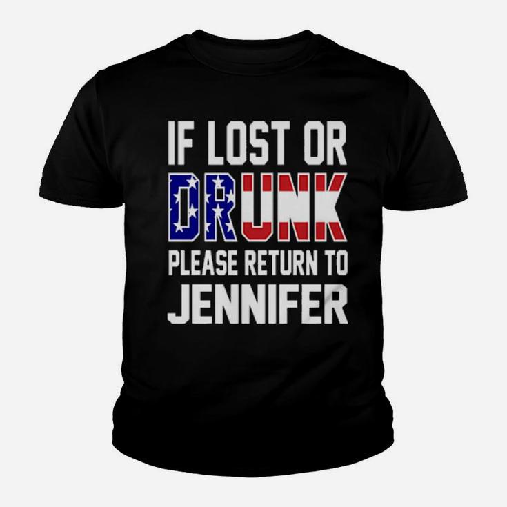 If Lost Or Drunk Please Return To Jennifer 4Th Of July Youth T-shirt