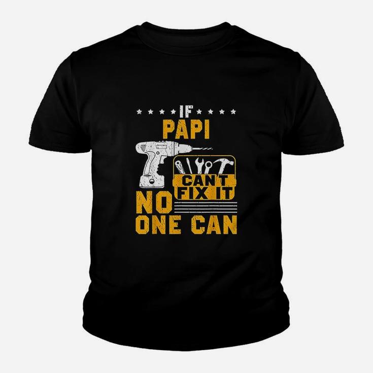 If Papi Cant Fix It No One Can Youth T-shirt