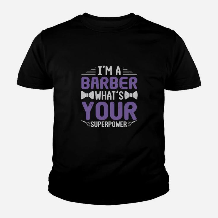 Im A Barber Whats Your Superpower Youth T-shirt