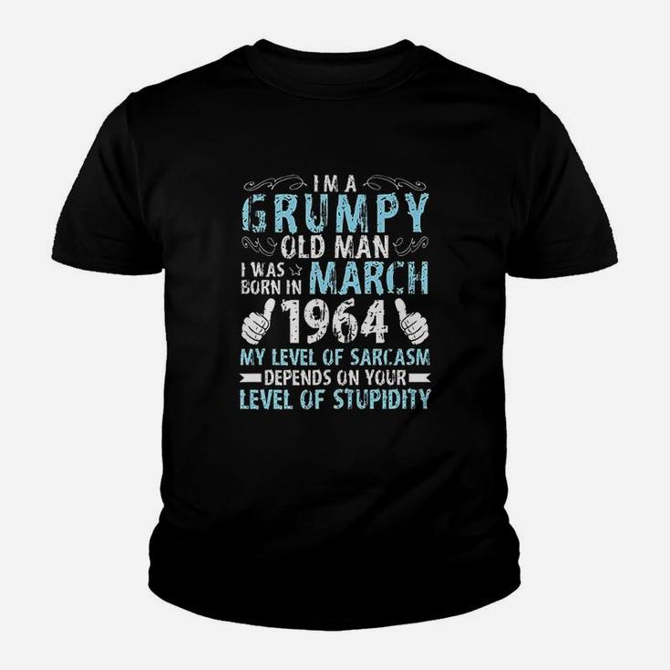 Im A Grumpy Old Man I Was Born In March 1964 And 57 Years Old Youth T-shirt
