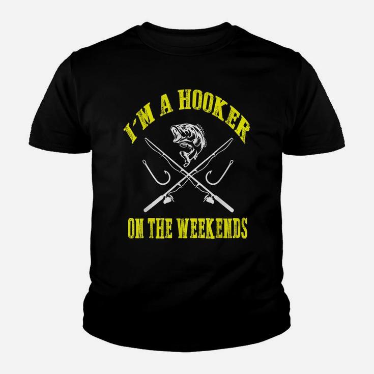 I'm A Hooker On The Weekends Funny Fishing Novelty Gifts Men Youth T-shirt