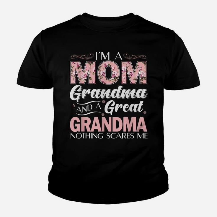 I'm A Mom Grandma Great Nothing Scares Me Youth T-shirt