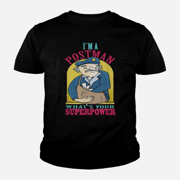 I'm A Postman What's Your Superpower Youth T-shirt