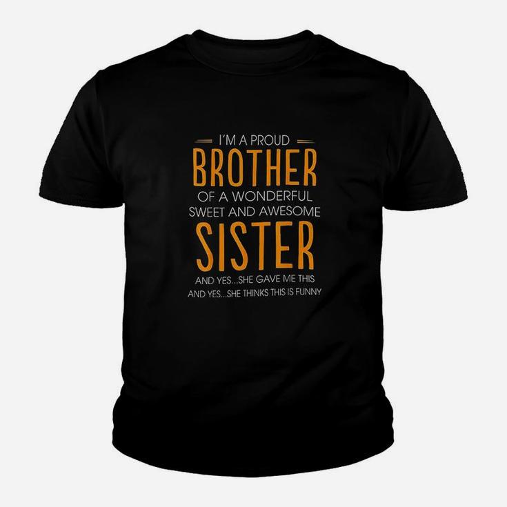 Im A Proud Brother Of A Wonderful Sweet And Awesome Sister Youth T-shirt