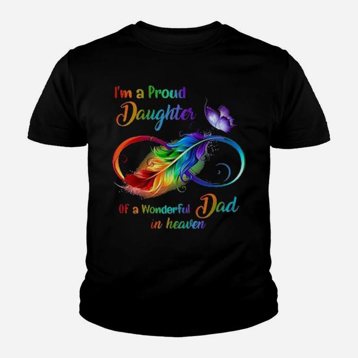 Im A Proud Daughter Of A Wonderful Dad In Heaven Youth T-shirt