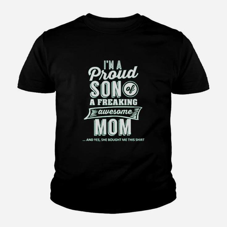 Im A Proud Son Of A Freaking Awesome Mom Youth T-shirt