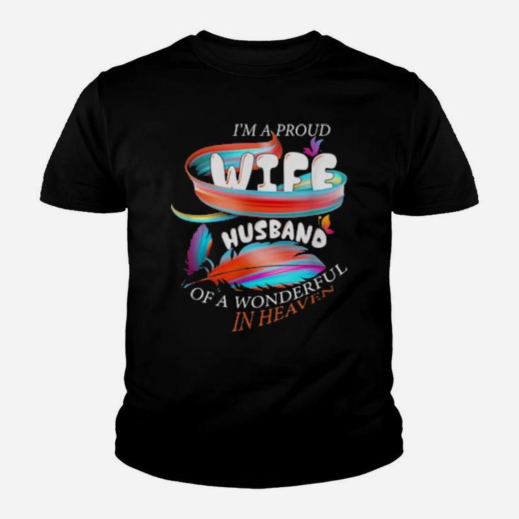 I'm A Proud Wife Of The Wonderful Husband In Heaven Youth T-shirt