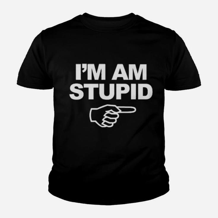 I'm Am Stupid Youth T-shirt