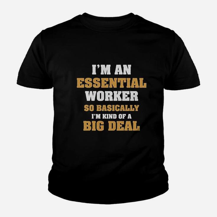 Im An Essential Worker Im An Essential Worker Youth T-shirt