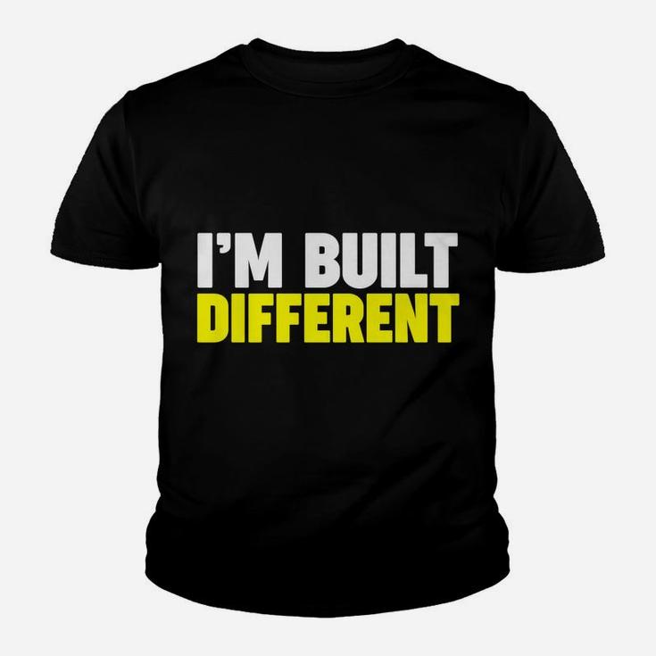 I'm Built Different Youth T-shirt