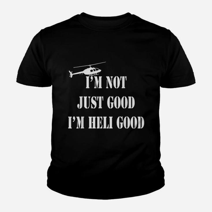 Im Heli Good  Helicopter Pilot Father Day Gift Youth T-shirt