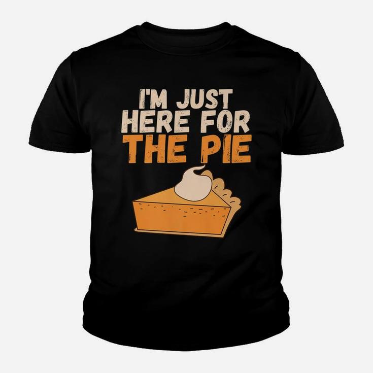 I'm Just Here For The Pie Christmas Pumpkin Funny Turkey Day Youth T-shirt