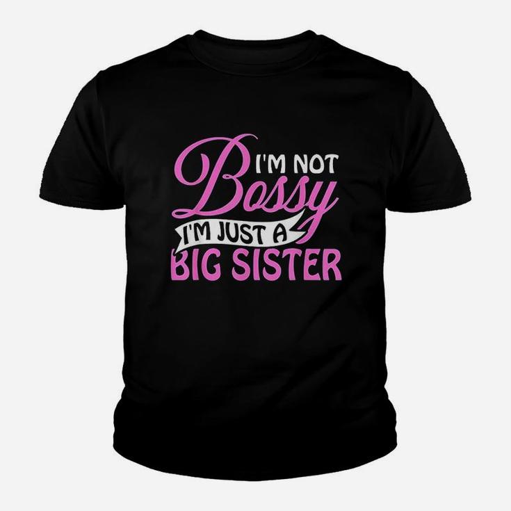 Im Not Bossy I Am Just A Big Sister Youth T-shirt