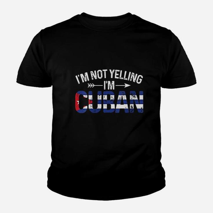 Im Not Yelling Im Cuban Funny Cuba Joke Humor Youth T-shirt
