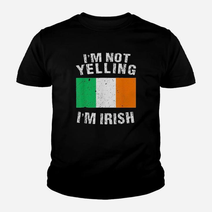Im Not Yelling Im Irish Youth T-shirt